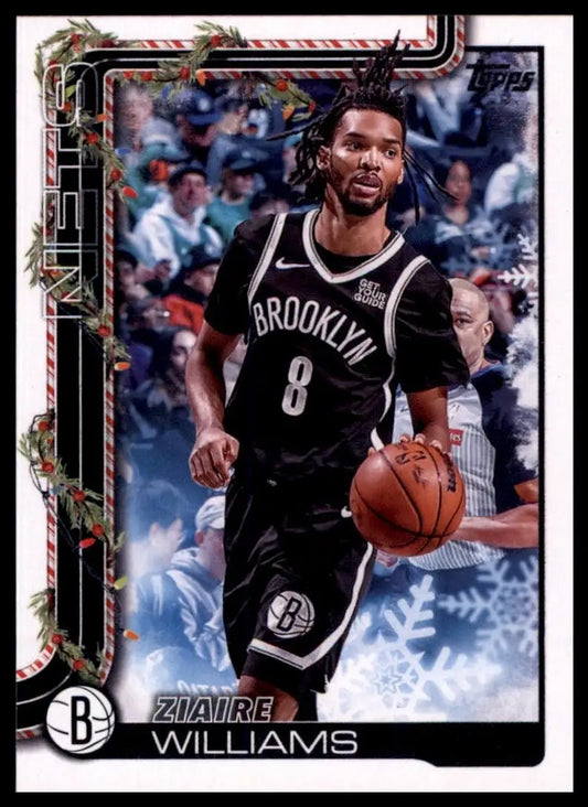 2025-26 Topps Holiday Zaire Williams #H8 Brooklyn Nets Basketball Card NBA Sport