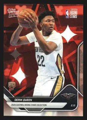 2025-26 Topps NOW #RS15 Derik Queen Pelicans RC 2026 Castrol Rising Stars - Basketball Card Single