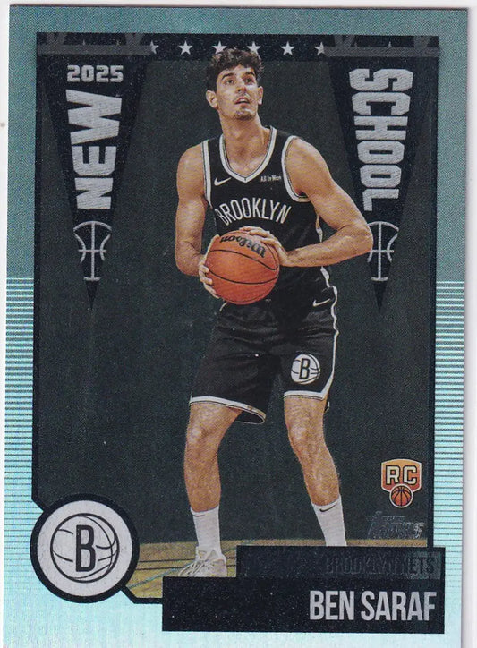 2025-26 TOPPS #NS-26 BEN SARAF NEW SCHOOL REFRACTOR- BROOKLYN NETS - Basketball Card Single
