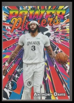 2025-26 Topps #PP-13 Anthony Davis Power Players Holo Foil