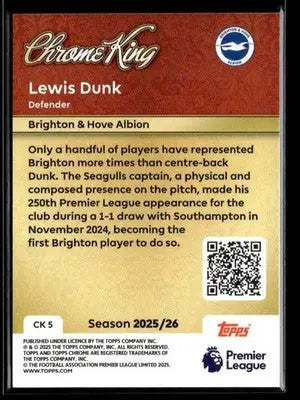 2025-26 Topps Premier League #CK 5 Lewis Dunk Chrome Kings