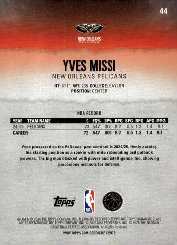 2025-26 Topps Signature Class #44 Yves Missi NM Near Mint Pelicans ID:83401