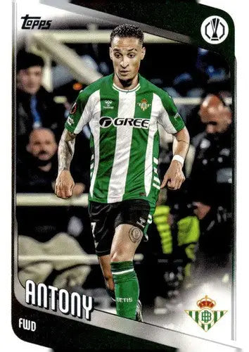 2025-26 Topps UEFA Club Competitions #13 Antony NM-MT ID:82257 - Soccer Card Single