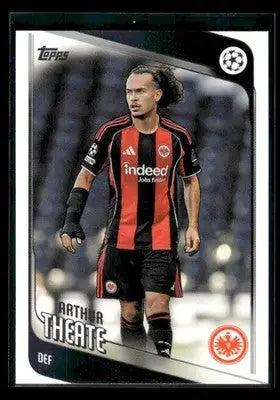 2025-26 Topps UEFA Club Competitions Arthur Theate #119 Eintracht Frankfurt - Soccer Card Single