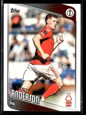 2025-26 Topps UEFA Club Competitions Elliot Anderson #96 Nottingham Forest
