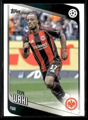 2025-26 Topps UEFA Club Competitions Elye Wahi #61 Eintracht Frankfurt