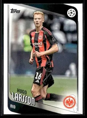 2025-26 Topps UEFA Club Competitions Hugo Larsson #36 Eintracht Frankfurt