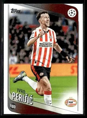 2025-26 Topps UEFA Club Competitions Ivan Perišić #139 PSV Eindhoven
