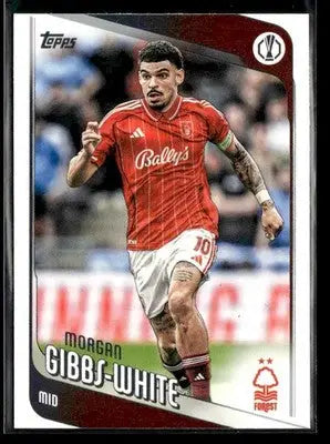2025-26 Topps UEFA Club Competitions Morgan Gibbs-White #53 Nottingham Forest