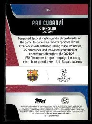 2025-26 Topps UEFA Club Competitions Pau Cubarsí #183 FC Barcelona