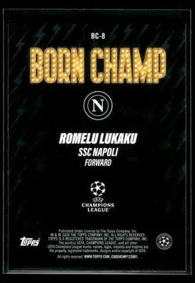 2025-26 Topps UEFA Club Competitions Romelu Lukaku #BC-8 Born Champ Napoli