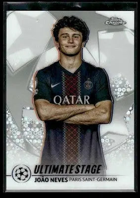 2025-26 Topps UEFA Club Comps João Neves #US-46 Ultimate Stage Chrome