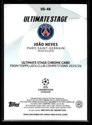 2025-26 Topps UEFA Club Comps João Neves #US-46 Ultimate Stage Chrome