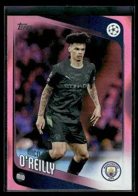 2025-26 Topps UEFA Club Comps Nico O’Reilly #155 Neon Pink FlowFractor