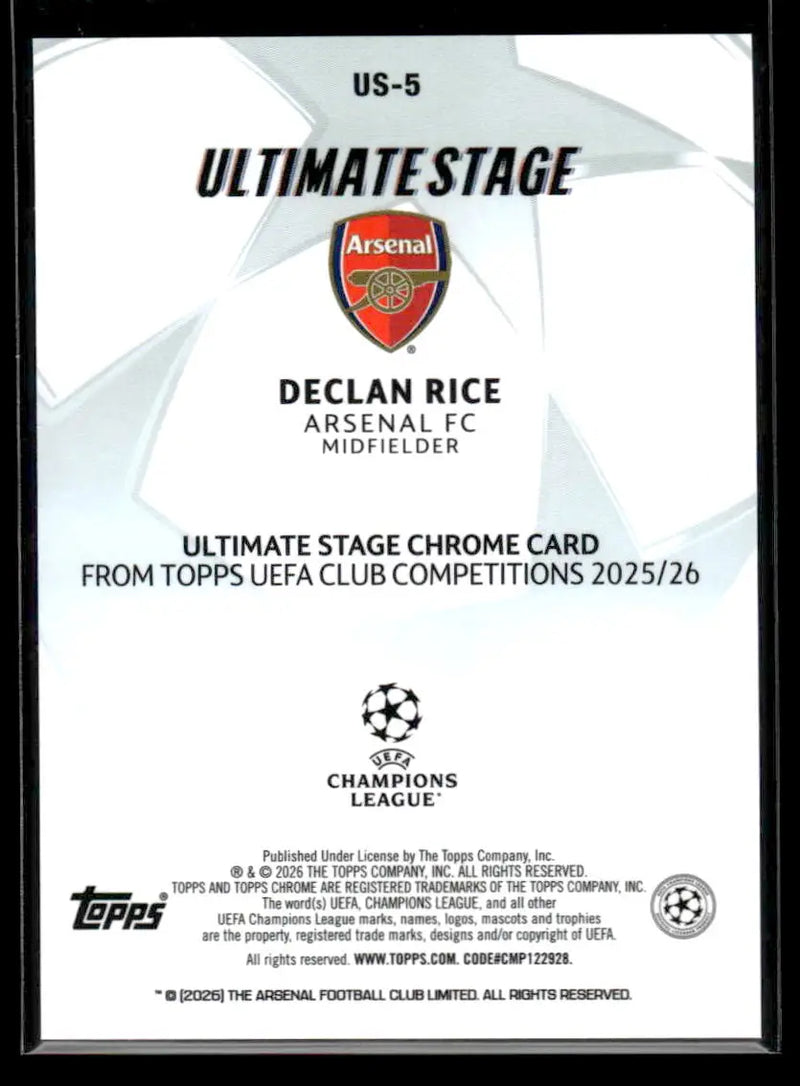 2025-26 Topps UEFA Club Declan Rice #US-5 Ultimate Stage Chrome Arsenal FC - Soccer Card Single