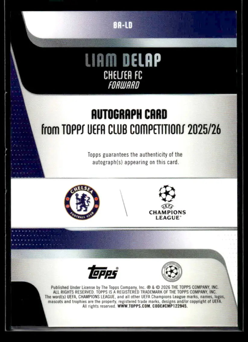 2025-26 Topps UEFA Club Liam Delap #BA-LD Base Auto Green Foil #/99 Chelsea FC - Soccer Card Single
