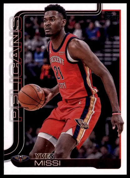 2025-26 Topps Yves Missi #191 New Oreleans Pelicans Basketball Card NBA Sports - Basketball Card
