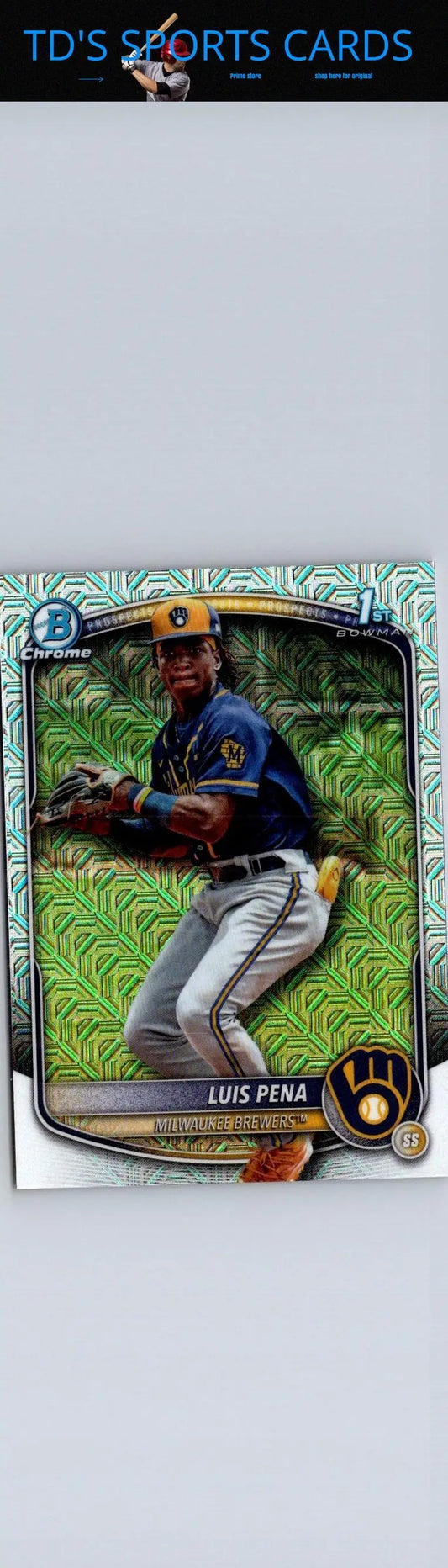 Luis Pena Chrome baseball card from 2025 Bowman Pena Chrome Prospects Mojo Refractor
