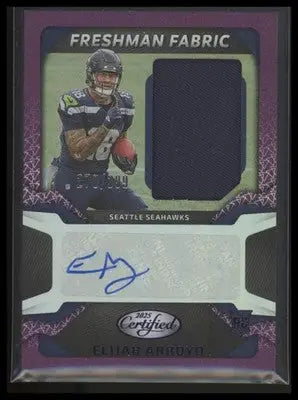 2025 Certified Elijah Arroyo #FBC-EAO Fresh Fabric Mirror Sigs Purple #/399 - Football Card Single