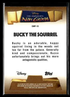 2025 Chrome Disney #EMP-10 Bucky the Squirrel Emperor’s New Groove 25th Anniv - Non-Sports Card Single