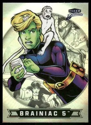 2025 Fleer Brilliants Superman Brainiac 5 #82