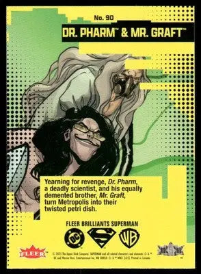2025 Fleer Brilliants Superman Mr. Graft Dr. Pharm #90