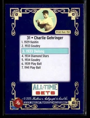 2025 HA All-Time Sets Charlie Gehringer #31 Tier 4 #/150 (1939 Delong) Tigers - Baseball Card Single