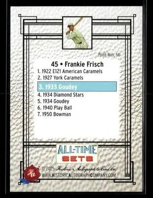 2025 HA All-Time Sets Frankie Frisch #45 Tier 7 #/50 (1933 Goudey) Cardinals