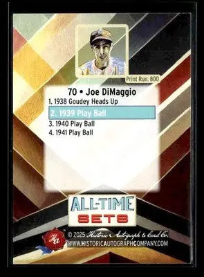 2025 HA All-Time Sets Joe DiMaggio #70 Tier 1 #/800 (1939 Play Ball) Yankees - Baseball Card Single