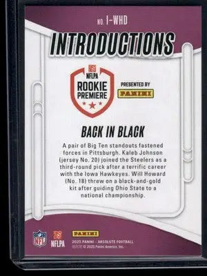 2025 Panini Absolute Football Introductions Will Howard Kaleb Johnson #I-WHD RC - Football Card Single