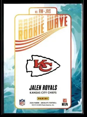 2025 Panini Absolute Jalen Royals #RW-JRS Rookie Wave Kansas City Chiefs - Football Card Single
