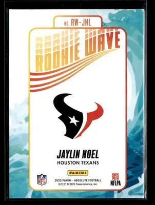 2025 Panini Absolute Jaylin Noel #RW-JNL Rookie Wave Houston Texans - Football Card Single