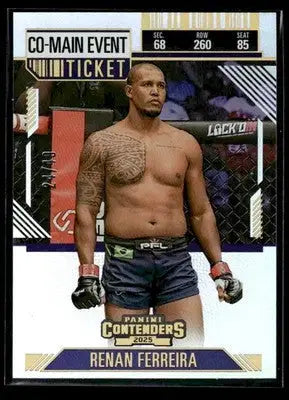2025 Panini Contenders PFL #84 Renan Ferreira Co-Main Event Ticket - UFC/MMA Card Single