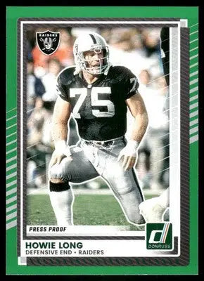 2025 Panini Donruss Howie Long #156 Press Proof Green Football - Football Card Single