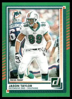 2025 Panini Donruss Jason Taylor #56 Press Proof Green Football - Football Card Single