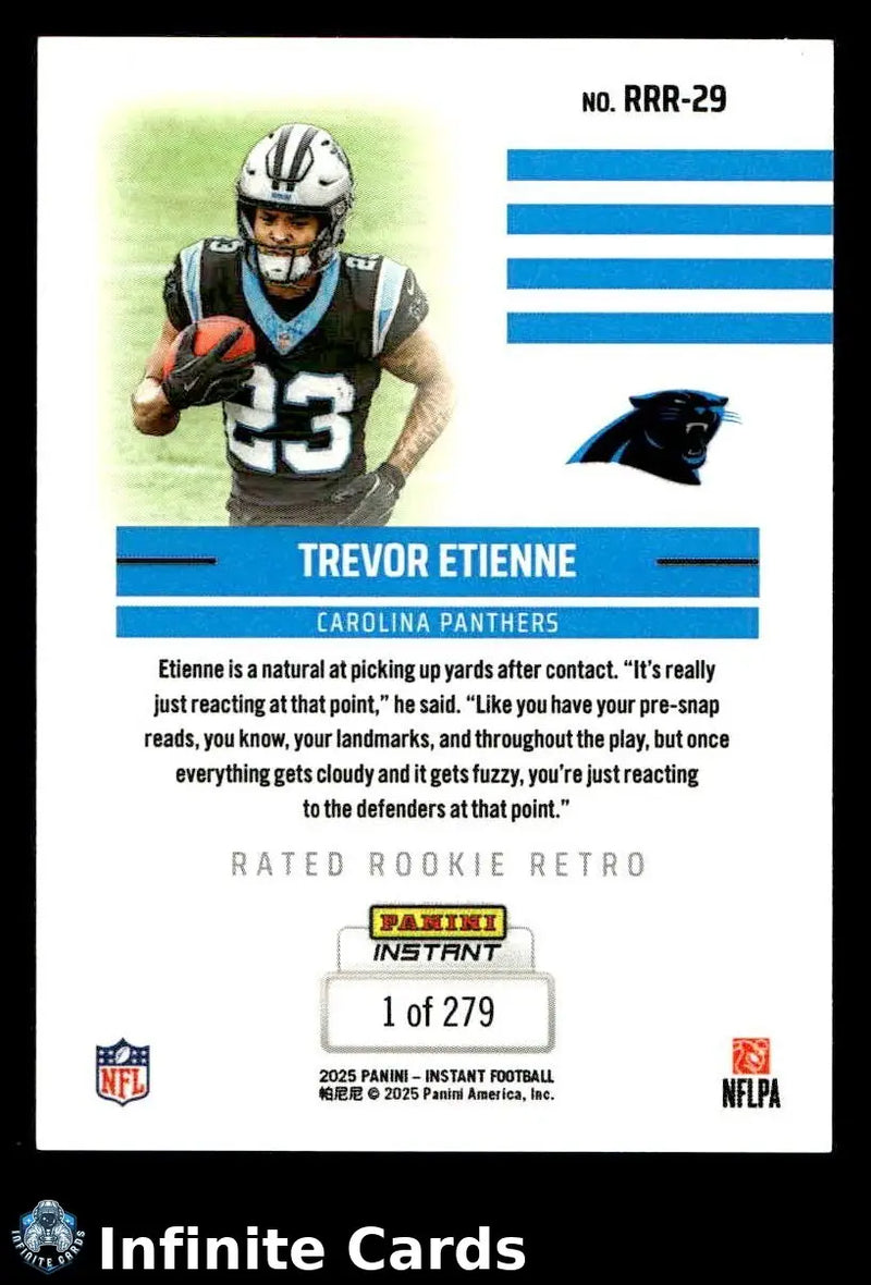 2025 Panini Instant TREVOR ETIENNE #RRR-29 Rated Rookie Retro #/279 Panthers RC - Football Card Single
