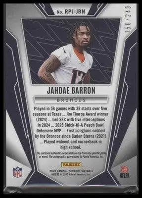 2025 Panini Phoenix Jahdae Barron #RPJ-JBN Rookie Phenoms Jersey Autos #/249