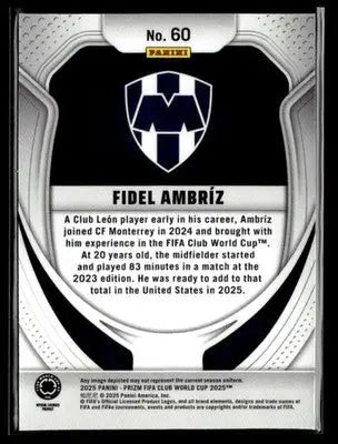 2025 Panini Prizm FIFA Club World Cup #60 Fidel Ambriz - Soccer Card Single