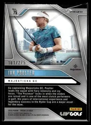2025 Panini Prizm LIV Ian Poulter #75 Teal #/275 SN Majesticks - Golf Card Single