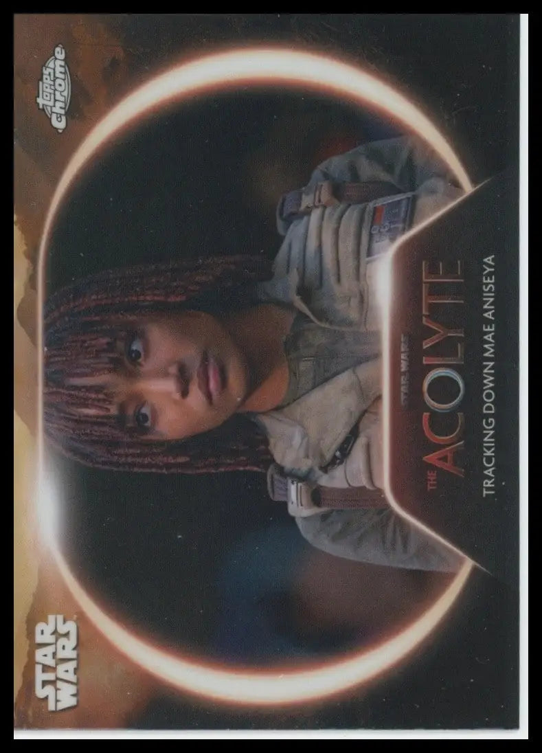 2025 Star Wars Topps Chrome Acolyte Tracking Down Mae #AC-6 Insert