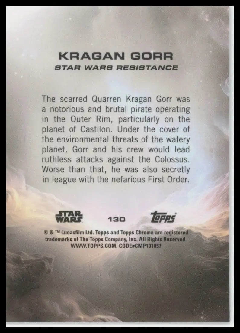 2025 Star Wars Topps Chrome Kragan Gorr #130 Resistance