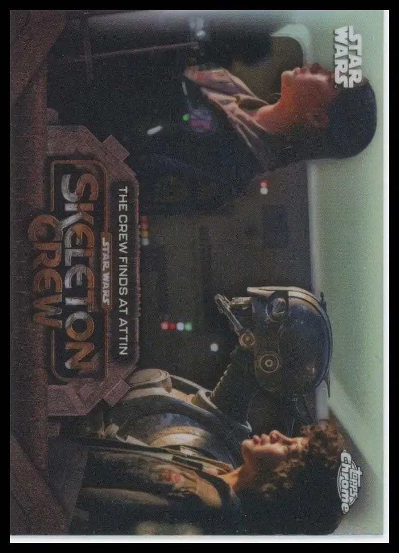 2025 Star Wars Topps Chrome Skeleton Crew #SC-20 Crew Finds At Attin
