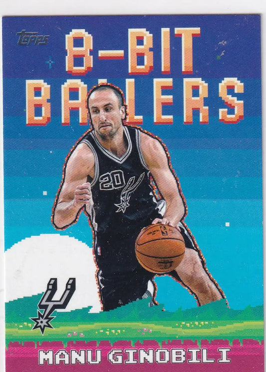 2025 TOPPS #8B-29 MANU GINOBILI 8 BIT BALLERS- SAN ANTONIO SPURS - Basketball Card Single