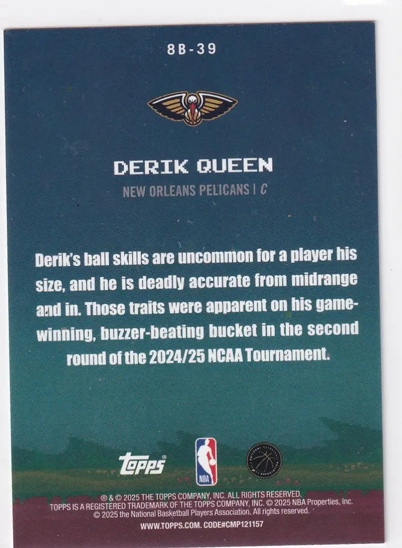 2025 TOPPS #8B-39 DERICK QUEEN 8 BIT BALLERS- NEW ORLEANS PELICANS - Basketball Card Single