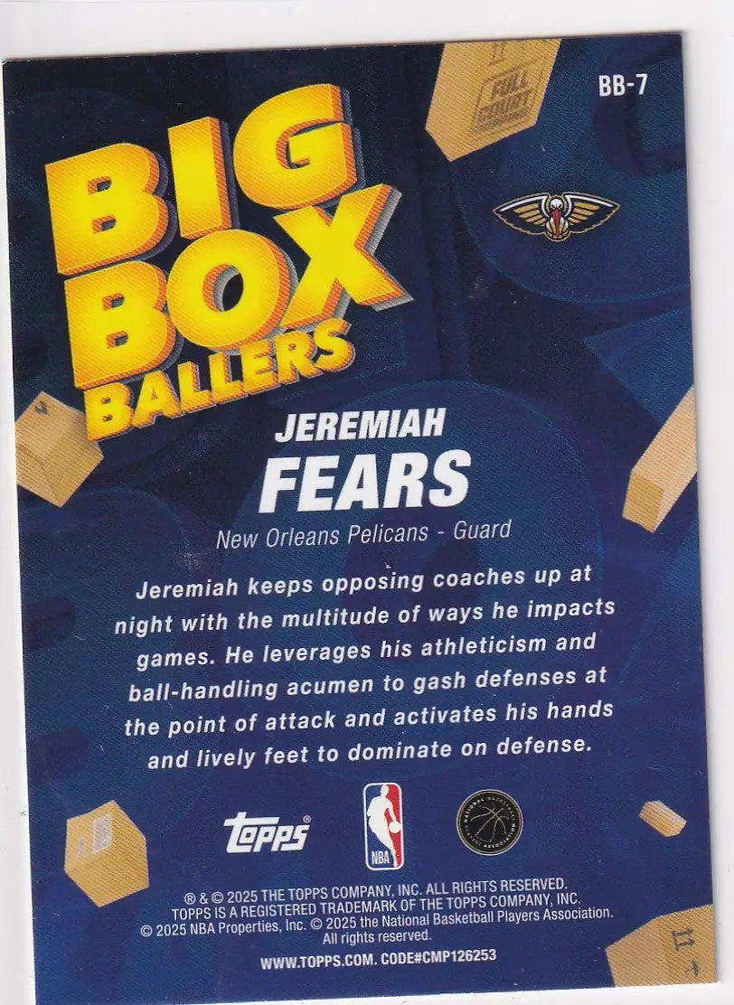 2025 TOPPS #BB-7 JEREMIAH FEARS BIG BOX BALLERS- NEW ORLEANS PELICANS - Basketball Card Single