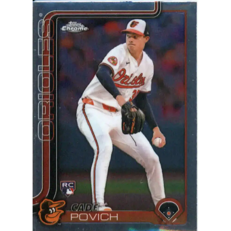 2025 topps Chrome #140 Cade Povich NM-MT RC Rookie Baltimore Orioles Baseball Card - Baseball Card Single