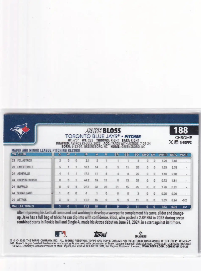 2025 TOPPS CHROME #188 JAKE BLOSS X FRACTOR- TORONTO BLUE JAYS - Baseball Card Single