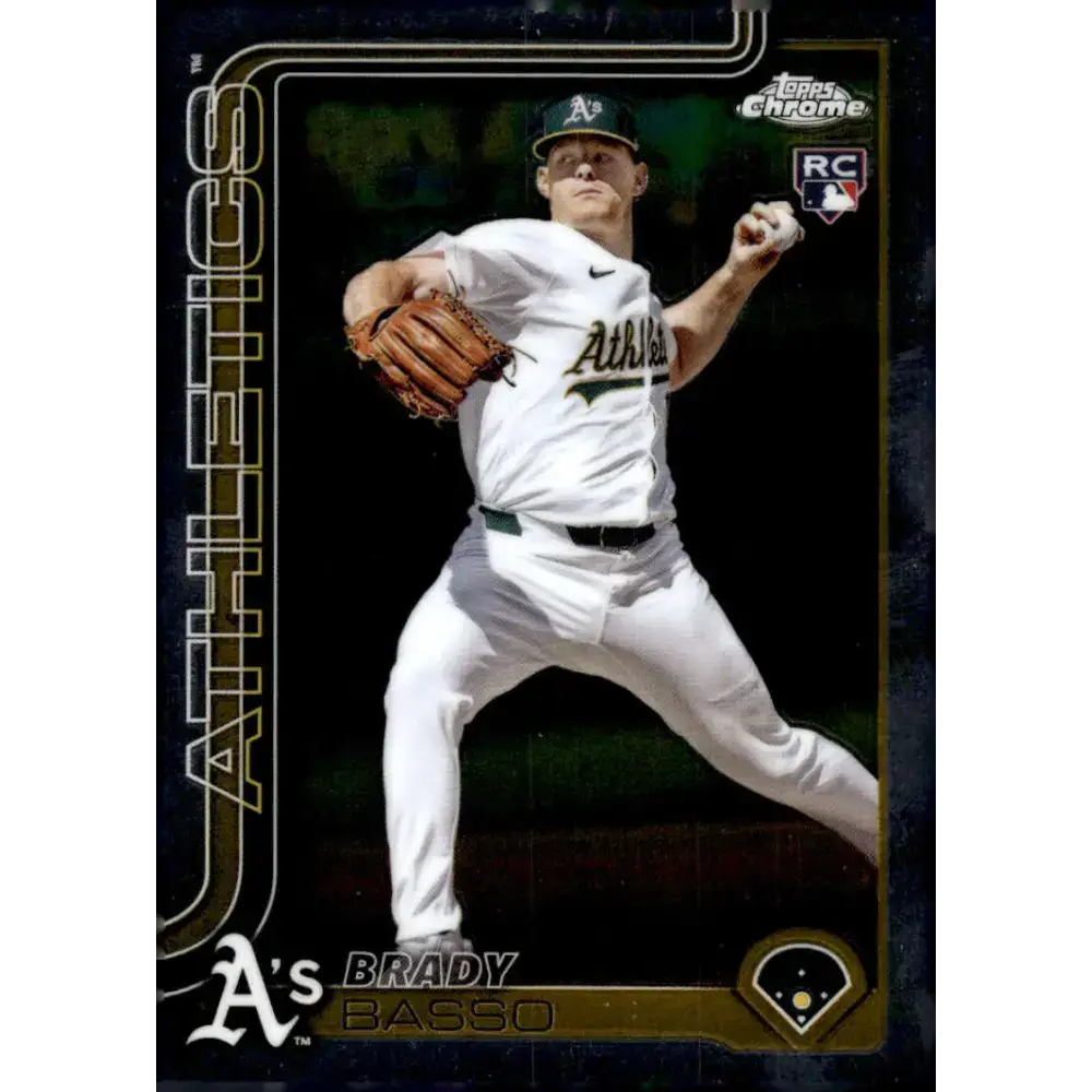 2025 topps Chrome #205 Brady Basso NM-MT RC Rookie Athletics Baseball Card - Baseball Card Single