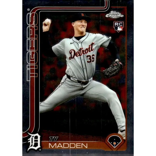 2025 topps Chrome #285 Ty Madden NM-MT RC Rookie Detroit Tigers Baseball Card - Baseball Card Single