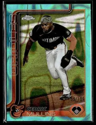 2025 Topps Chrome #5 Cedric Mullins Aqua Lava Refractors #/199 - Baseball Card Single